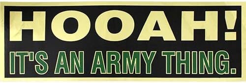 HOOAH! It's An Army Thing Metallic Bumper Sticker - 9x3 Inch - United States Army Military Decal Bumper Sticker Car Truck Window