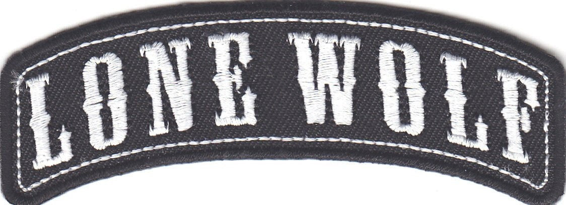 LONE WOLF Rocker Biker Motorcycle Embroidered Patch