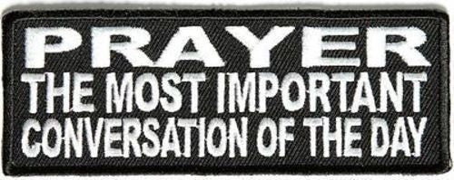 PRAYER The Most Important Conversation Christian Biker Motorcycle Patch