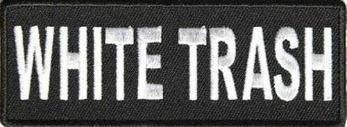 WHITE TRASH Funny Biker Motorcycle Embroidered Patch