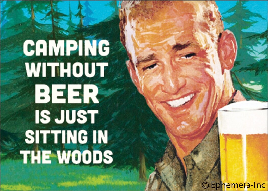 Camping Without BEER Is Just Sitting In The Woods Funny RECTANGLE MAGNET Craft Supply
