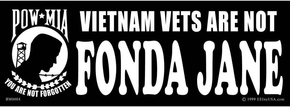 POW MIA Not Fonda Jane Bumper Sticker Decal - Vietnam Veteran Vets Military Navy Marines Army Air Force