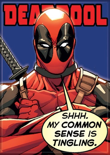 DEADPOOL Common Sense Magnet for Refrigerators and Lockers Marvel Comics