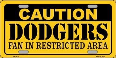 CAUTION DODGERS FAN In Restricted Area Metal License Plate Sign Novelty Vanity Baseball Craft Supply