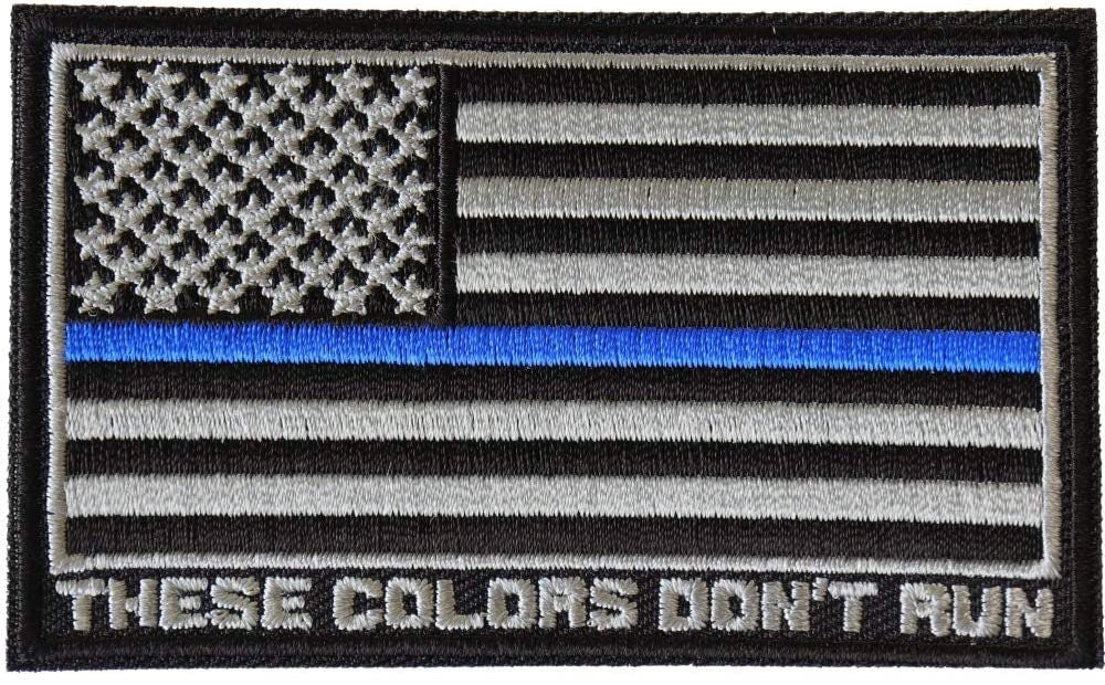 THIN BLUE LINE Patch - These Colors Don't Run Police Sheriff Law Enforcement - Embroidered Patch Appliqué