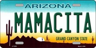 MAMACITA ARIZONA State Background Metal License Plate Sign Novelty Vanity Craft Supply