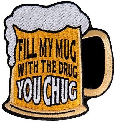 FILL MY MUG Patch - Beer Mug Chug Drinking Beer Bar Embroidered Patch Appliqué