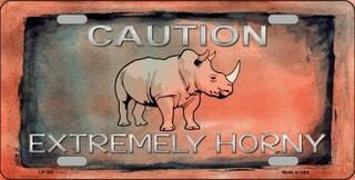 CAUTION EXTREMELY HORNY Metal License Plate Sign Novelty Vanity Funny