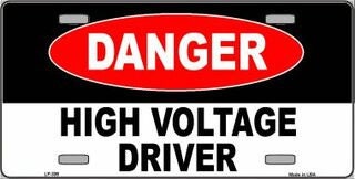 Danger High Voltage Driver Metal License Plate Sign Novelty Vanity Funny