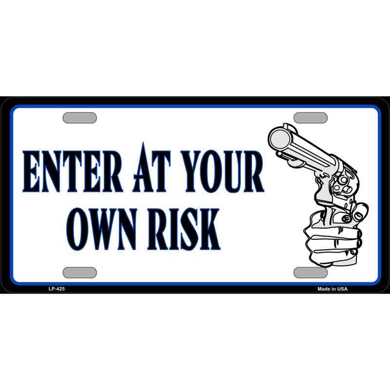 Enter At Your Own Risk Metal License Plate Sign Novelty Vanity Craft Supply