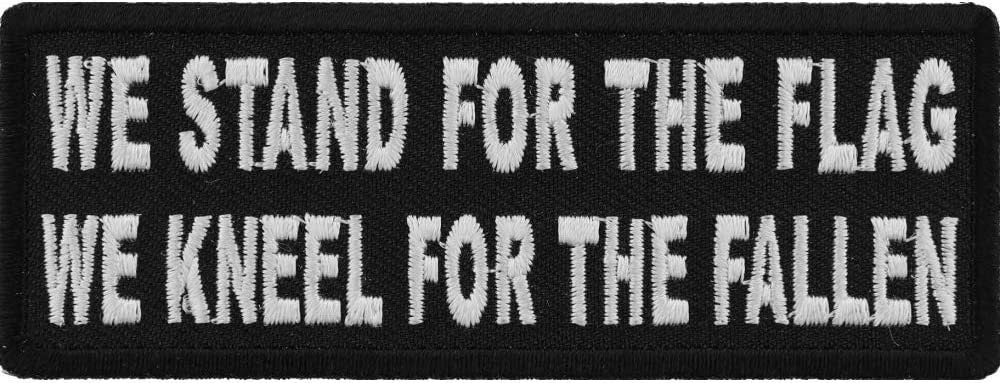 We Stand for The Flag We Kneel for The Fallen Patch - 4x1.5 inch – Motorcycle Embroidered Patch Appliqué Craft Supply