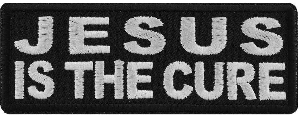 Jesus is The Cure Patch - 4x1.5 inch – Christian Embroidered Patch Appliqué Craft Supply