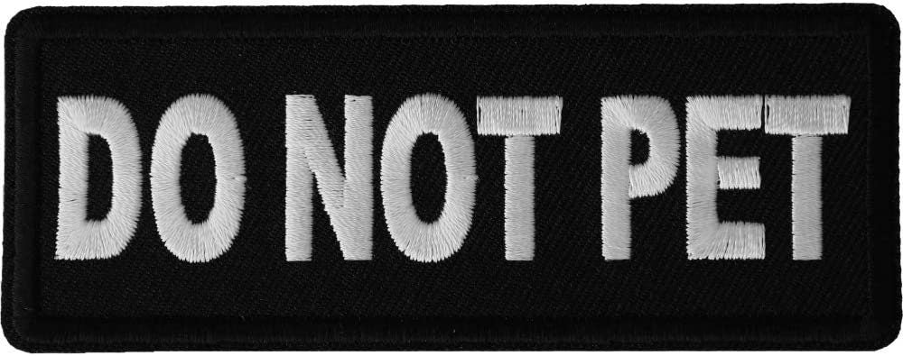 Do Not Pet Patch - 4x1.5 inch - Motorcycle Embroidered Patch Appliqué Craft Supply