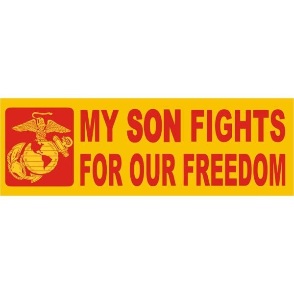 My Son Fights For Our Freedom Vinyl Decal Sticker - 9x3 Inch - United States Marine Corps USMC Military Bumper Sticker For Car Truck Window
