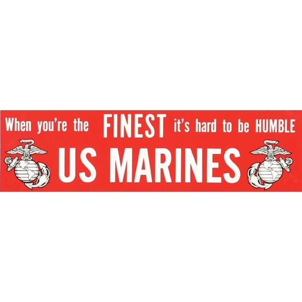 When You're the Finest Marines Vinyl Decal Sticker - 10.75x3 Inch - United States Marines Military Decal Bumper Sticker Car Truck Window