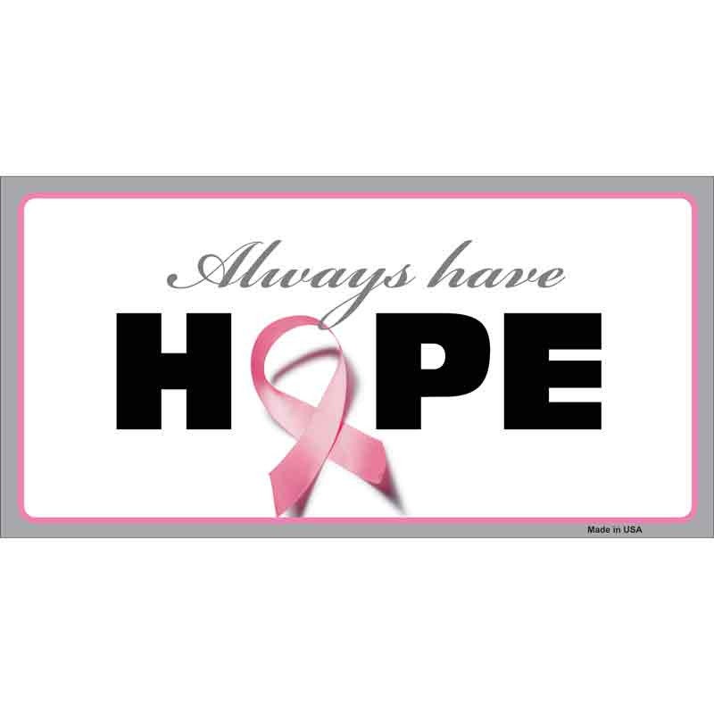 Always Have Hope Breast Cancer Sticker Decal - 6x3 Inch - Novelty Rectangle Sticker Decal - Water Resistant Car Truck Window Craft Supply