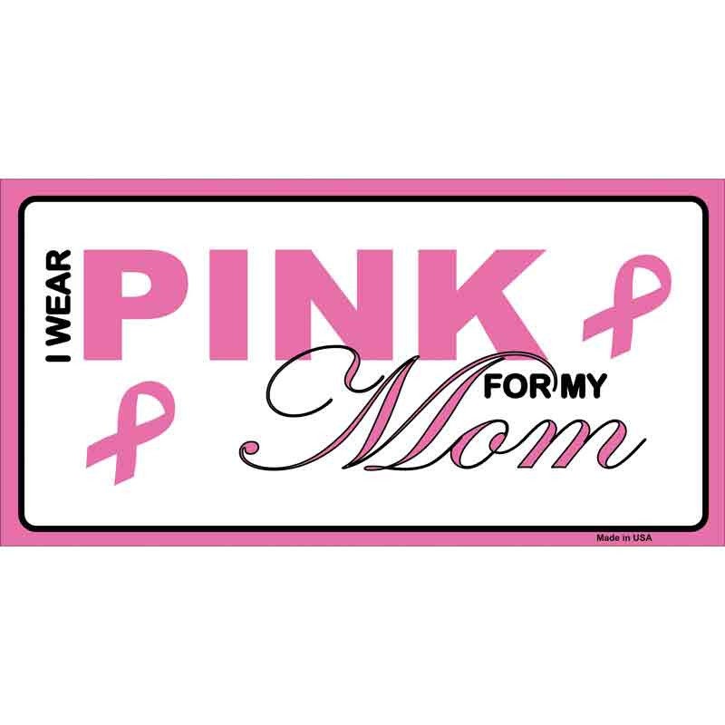I Wear Pink For My Mom Breast Cancer Sticker Decal - 6x3 Inch - Novelty Rectangle Sticker - Water Resistant Car Truck Window Craft Supply