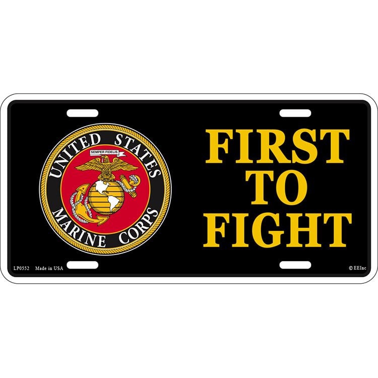 USMC Marines First To Fight Metal License Plate - USMC Marine Corps Marines Craft Supply