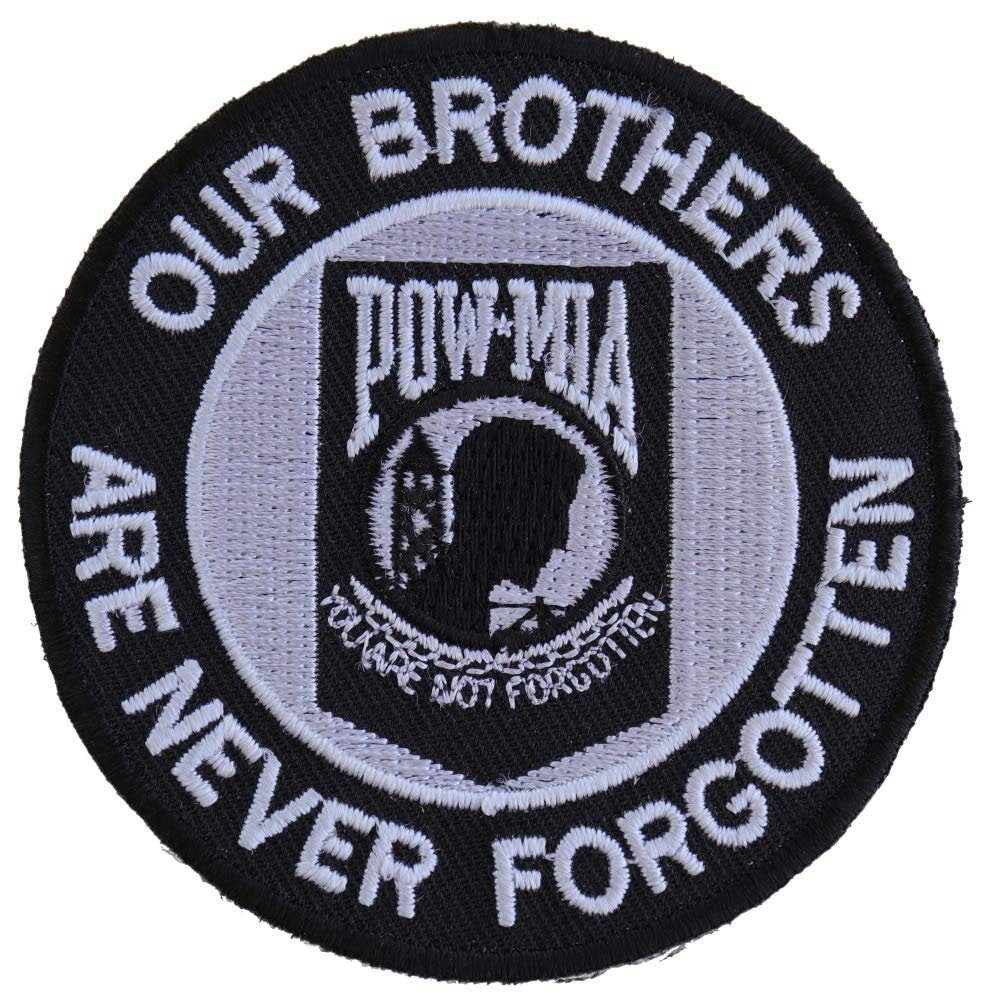 POW MIA Our Brothers Are Never Forgotten Embroidered Patch