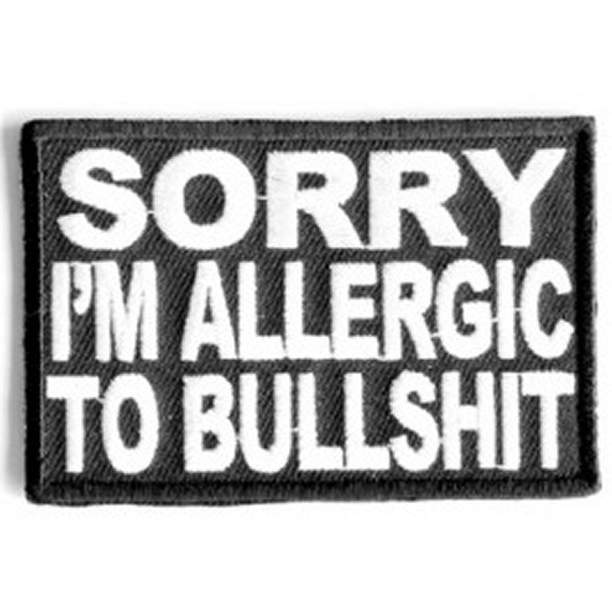SORRY I'm Allergic To Bullshit Funny Biker Motorcycle Embroidered Patch Craft Supply