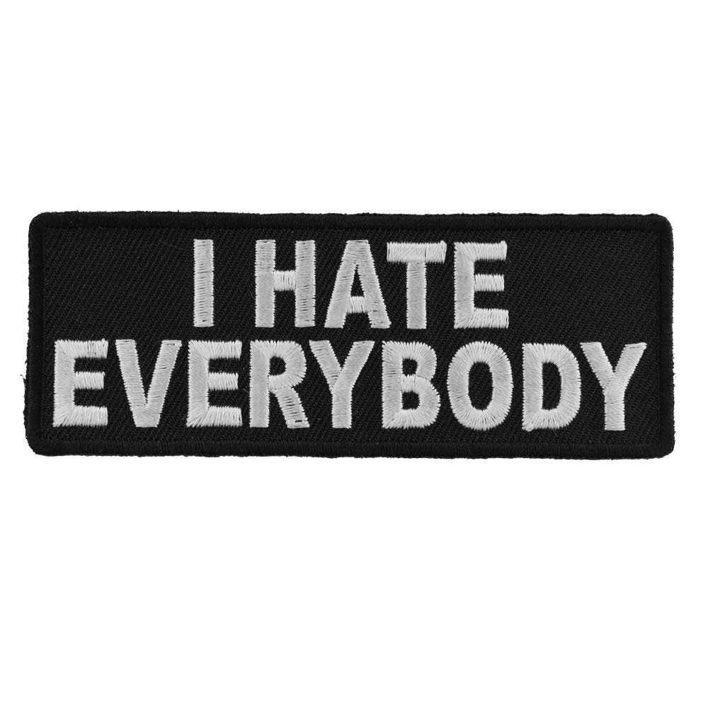 I HATE EVERYBODY Funny Biker Motorcycle Embroidered Patch Craft Supply