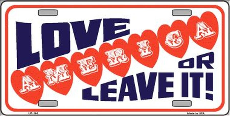 LOVE AMERICAN Or LEAVE It! Metal License Plate