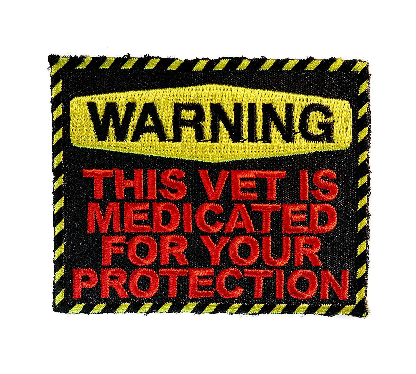 WARNING This Vet is Medicated For Your Protection Military Patch Craft Supply