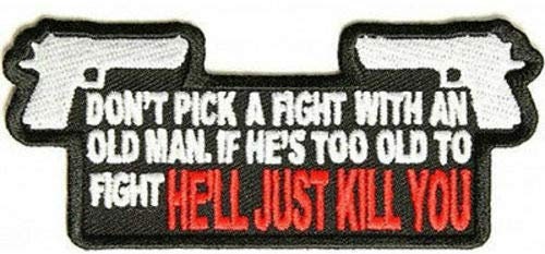 Don't Pick A Fight With An Old Man 2nd Amendment Funny Biker Motorcycle Patch Craft Supply