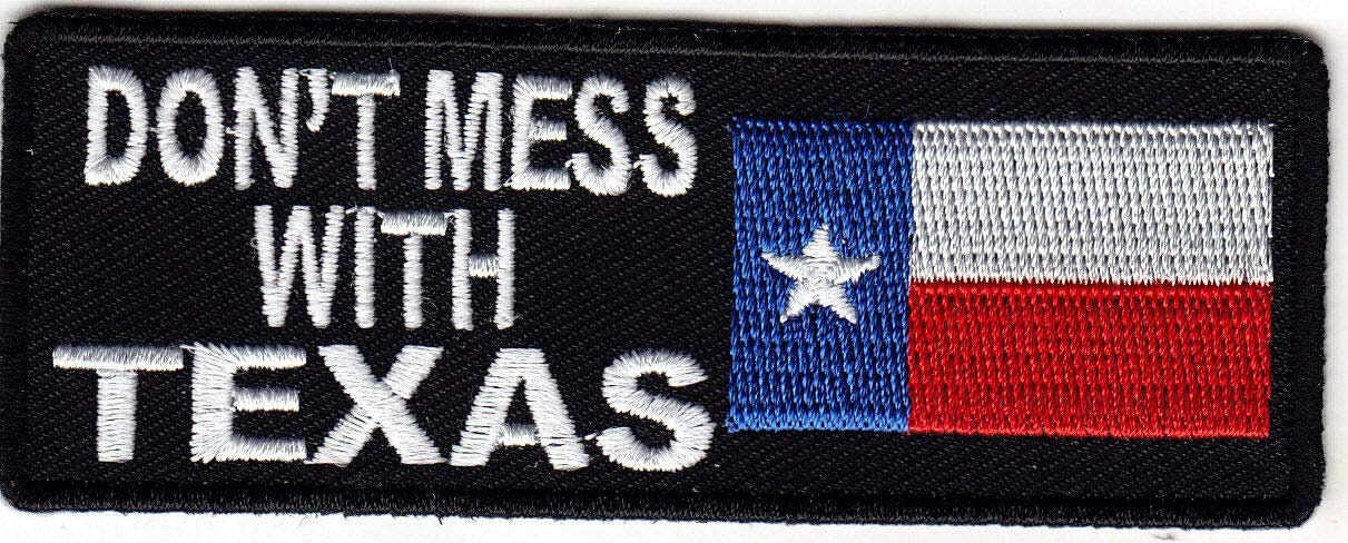 Don't Mess With TEXAS State Flag Embroidered Patch Craft Supply