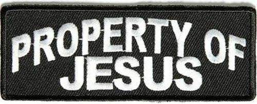 PROPERTY OF JESUS Christian Biker Embroidered Patch