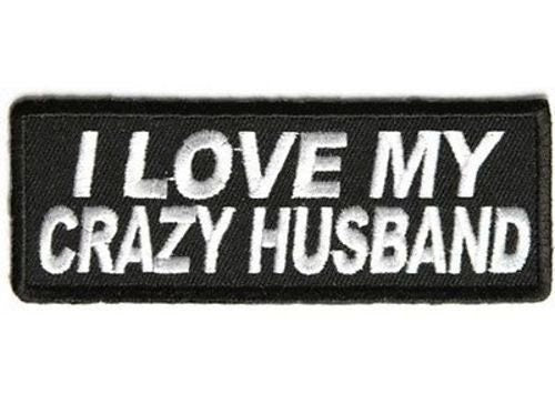 I Love My Crazy Husband Funny Biker Motorcycle Embroidered Patch