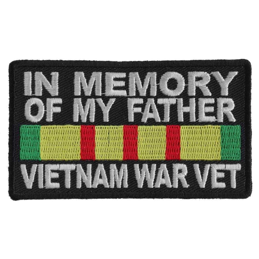 In Memory Of My Father Vietnam War Vet Veteran Embroidered Patch