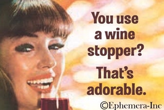 You Use a Wine Stopper? That's Adorable. Funny RECTANGLE MAGNET