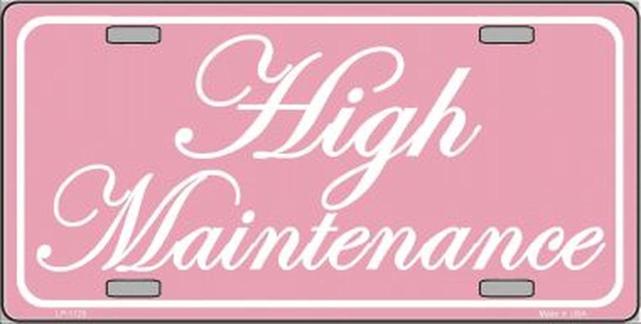 HIGH MAINTENANCE PINK Metal License Plate