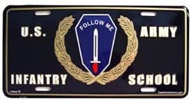 ARMY INFANTRY SCHOOL Metal License Plate - Military Vet Veteran - United States Army School Logo Follow Me