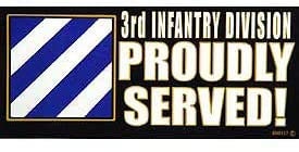Army 3rd Infantry Division PROUDLY SERVED! Bumper Sticker Decal - Veteran Vets Military Navy Marines Army Air Force