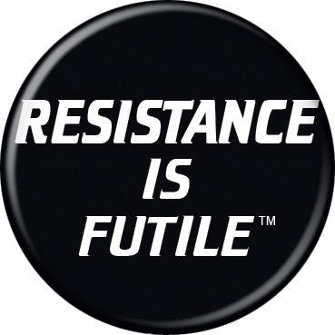 STAR TREK Pinback Button Badge - Resistance is Futile - Classic Tv - Round 1.25" Button
