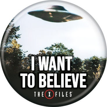 X FILES Pinback Button Badge - I Want to Believe UFO - Classic TV Series - Round 1.25" Button - Scully Mulder Craft Supply