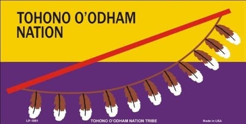 TOHONO O'ODHAM FLAG Tribe Metal License Plate - Tribal Native American Reservation Papagos Desert People
