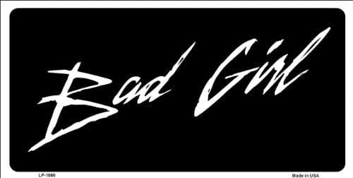 BAD GIRL Novelty Vanity Metal License Plate Sign Craft Supply