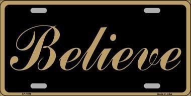 BELIEVE Metal License Plate Sign Novelty Vanity