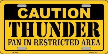 CAUTION THUNDER FAN In Restricted Area Metal License Plate Sign Novelty Vanity Basketball