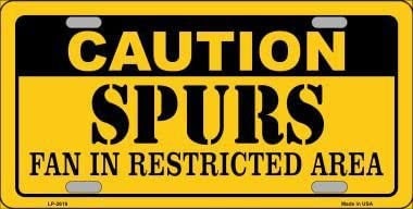 CAUTION SPURS FAN In Restricted Area Metal License Plate Sign Novelty Vanity Basketball