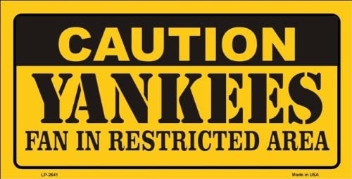 CAUTION YANKEES FAN In Restricted Area Metal License Plate Sign Novelty Vanity Baseball Craft Supply