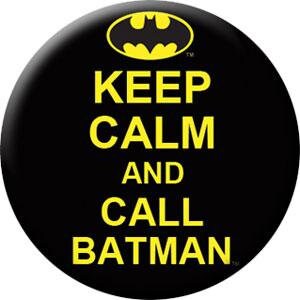 BATMAN Keep Calm Call Batman Pinback Button Badge - DC Comics - Round 1.25" Button