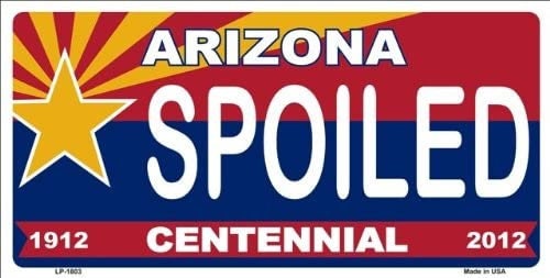 ARIZONA SPOILED Centennial State Background Metal License Plate Diamondbacks