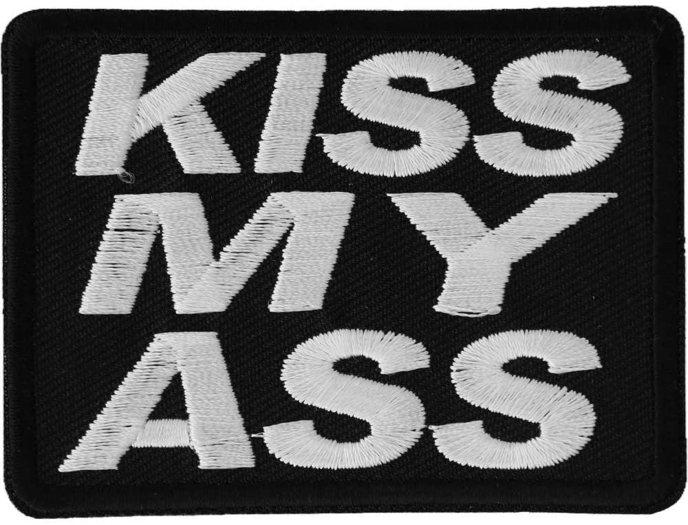 Kiss My Ass Patch - Funny Embroidered Patch Appliqué