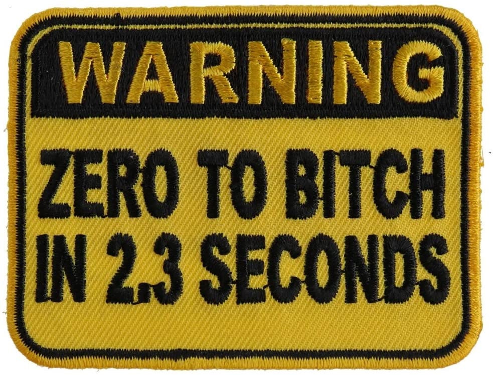Warning Zero to Bitch Patch - Funny Biker Embroidered Patch Appliqué