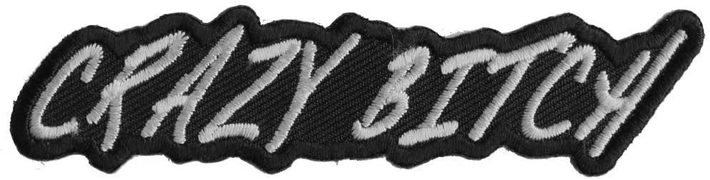 CRAZY BITCH Patch - Embroidered Patch Appliqué