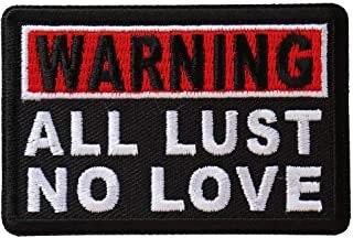 Warning All Lust No Love Patch - Funny Biker Embroidered Patch Appliqué